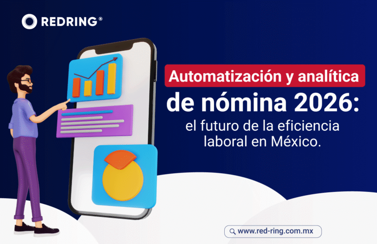 Automatización y analítica de nómina 2026: el futuro de la eficiencia laboral en México