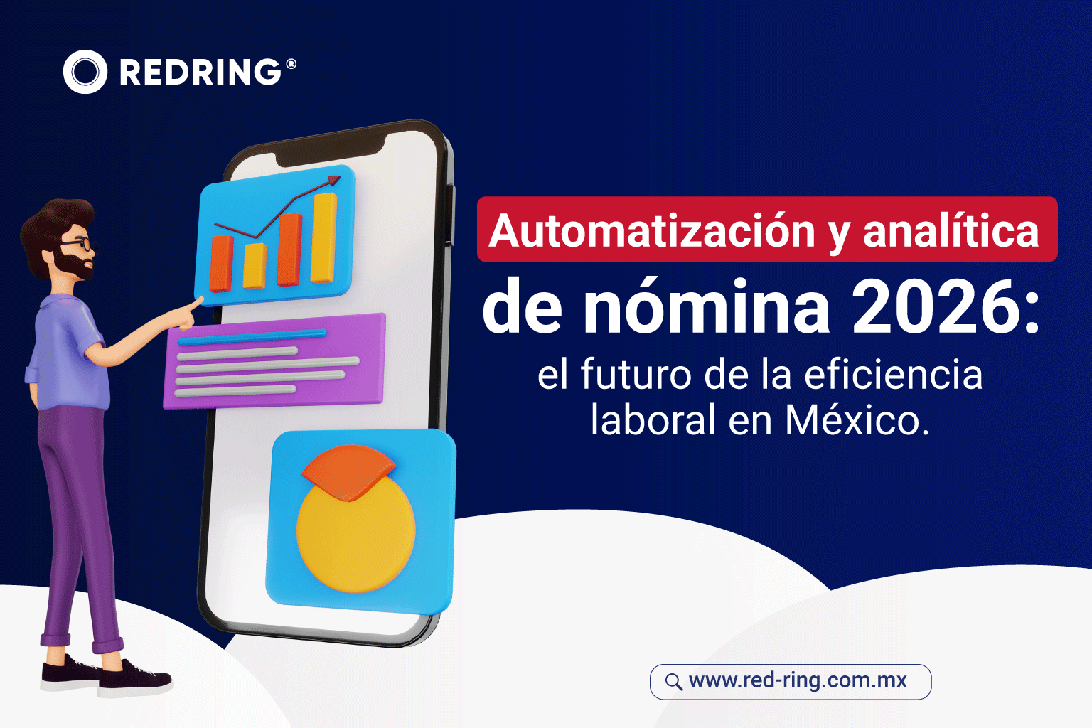 Automatización y analítica de nómina 2026: el futuro de la eficiencia laboral en México