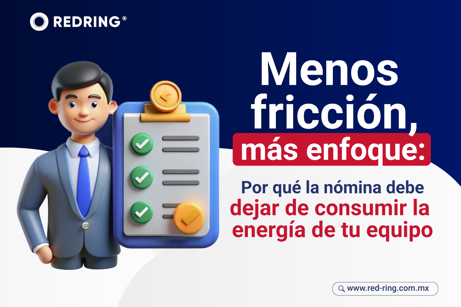 Menos fricción, más enfoque: por qué la nómina debe dejar de consumir la energía de tu equipo