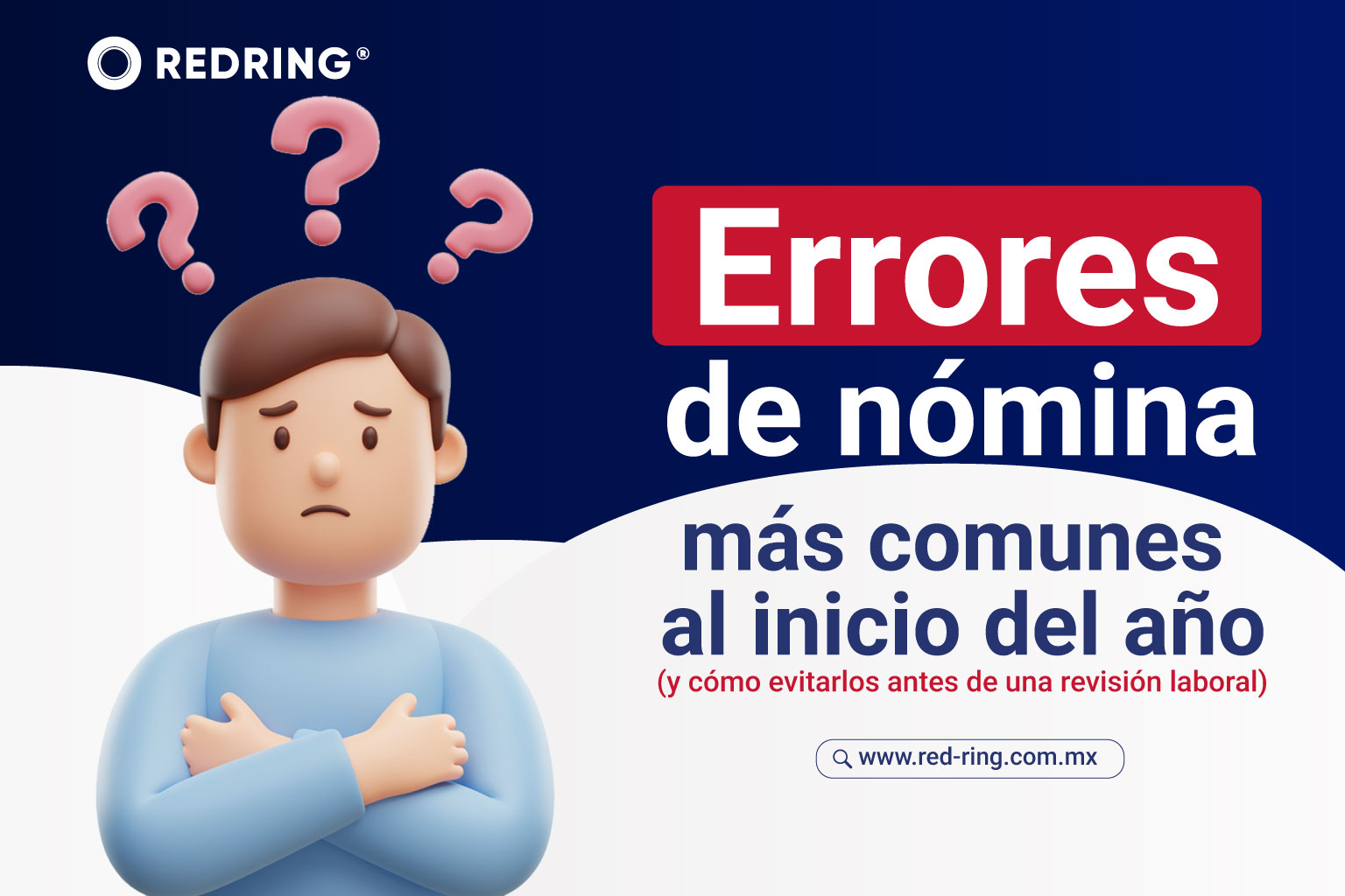 Errores de nómina al inicio del año: conoce cómo evitarlos antes de una revisión laboral del IMSS o SAT y protege tu empresa en 2026.
