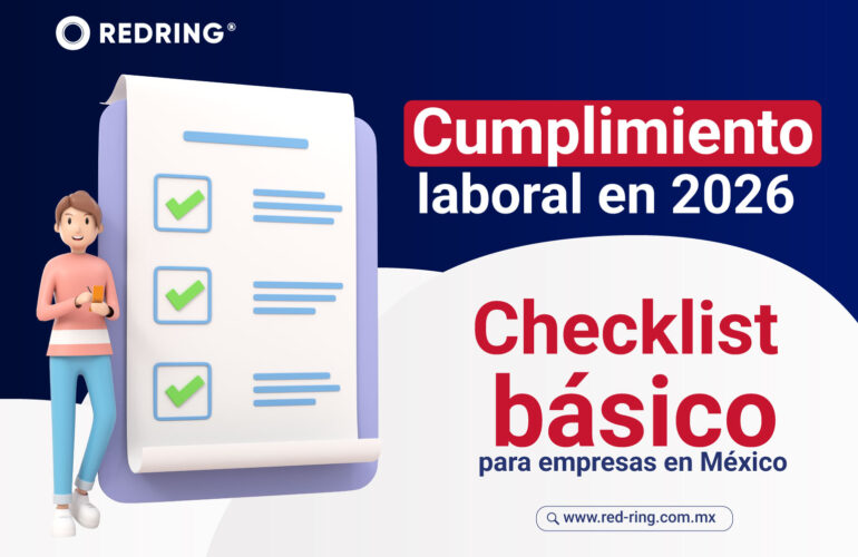 Cumplimiento laboral en 2026: checklist básico para empresas en México. Evita multas y fortalece tu gestión de nómina y control documental.